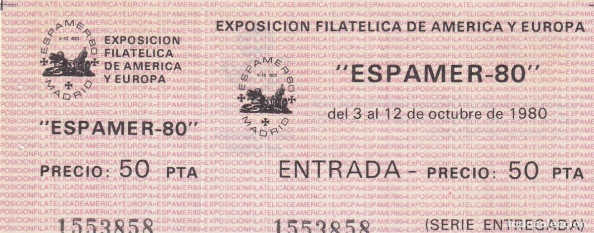 Otros art&iacute;culos de coleccionismo en papel: Entrada Barcelona 1980 Espamer 80 Madrid Serie entregada - Exposici&oacute;n Filat&eacute;lica de Am&eacute;rica y Europa