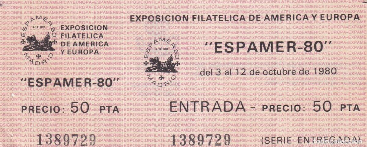 Otros art&iacute;culos de coleccionismo en papel: Entrada Barcelona 1980 Espamer 80 Madrid Serie entregada - Exposici&oacute;n Filat&eacute;lica de Am&eacute;rica y Europa