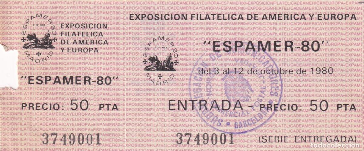Otros art&iacute;culos de coleccionismo en papel: Entrada Barcelona 1980 Espamer 80 Madrid Serie entregada - Exposici&oacute;n Filat&eacute;lica de Am&eacute;rica y Europa