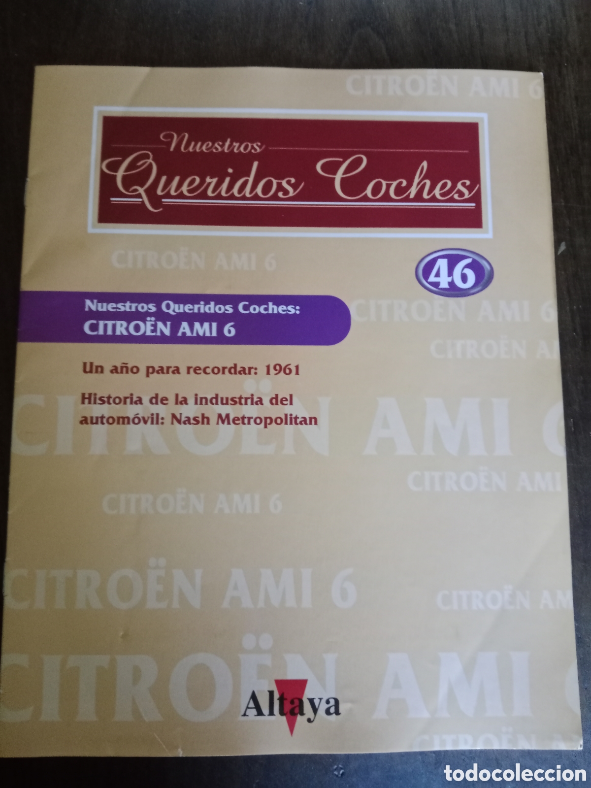 Otros art&iacute;culos de coleccionismo en papel: Fasc&iacute;culo queridos coches Citroen Ami 6