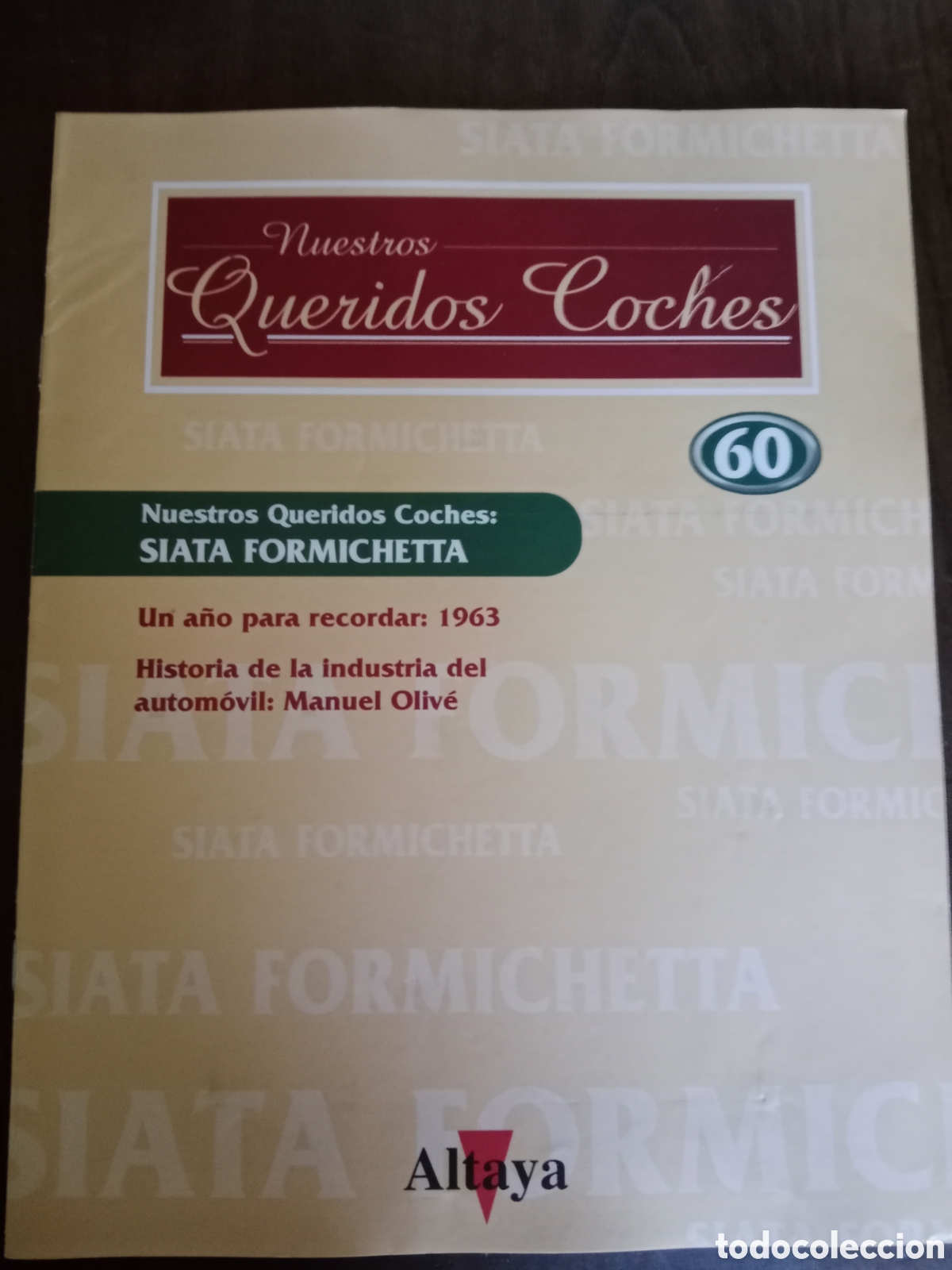 Otros art&iacute;culos de coleccionismo en papel: Fasc&iacute;culo queridos coches siata formicheta