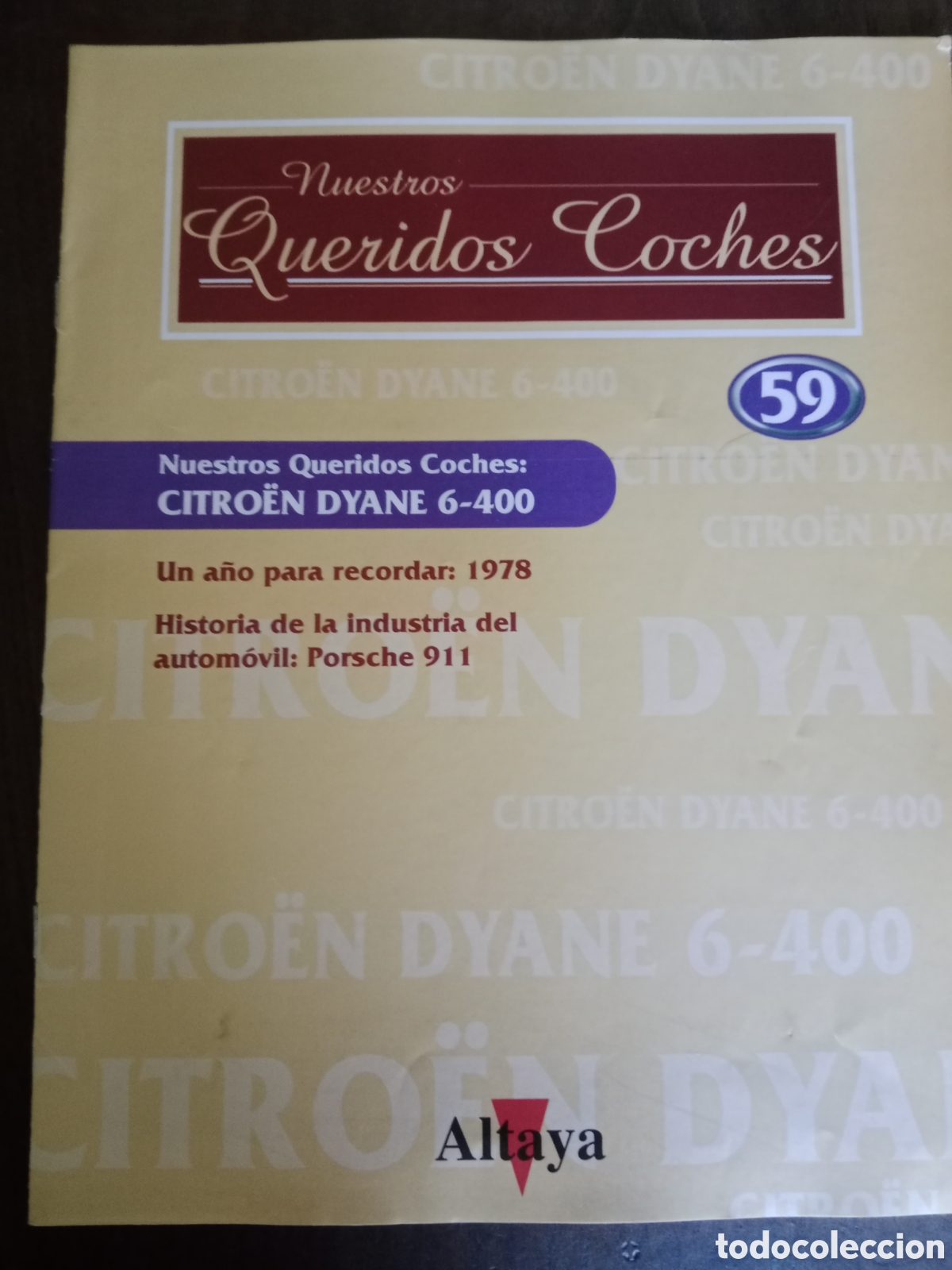 Otros art&iacute;culos de coleccionismo en papel: Fasc&iacute;culo queridos coches Citroen dyane 6 400