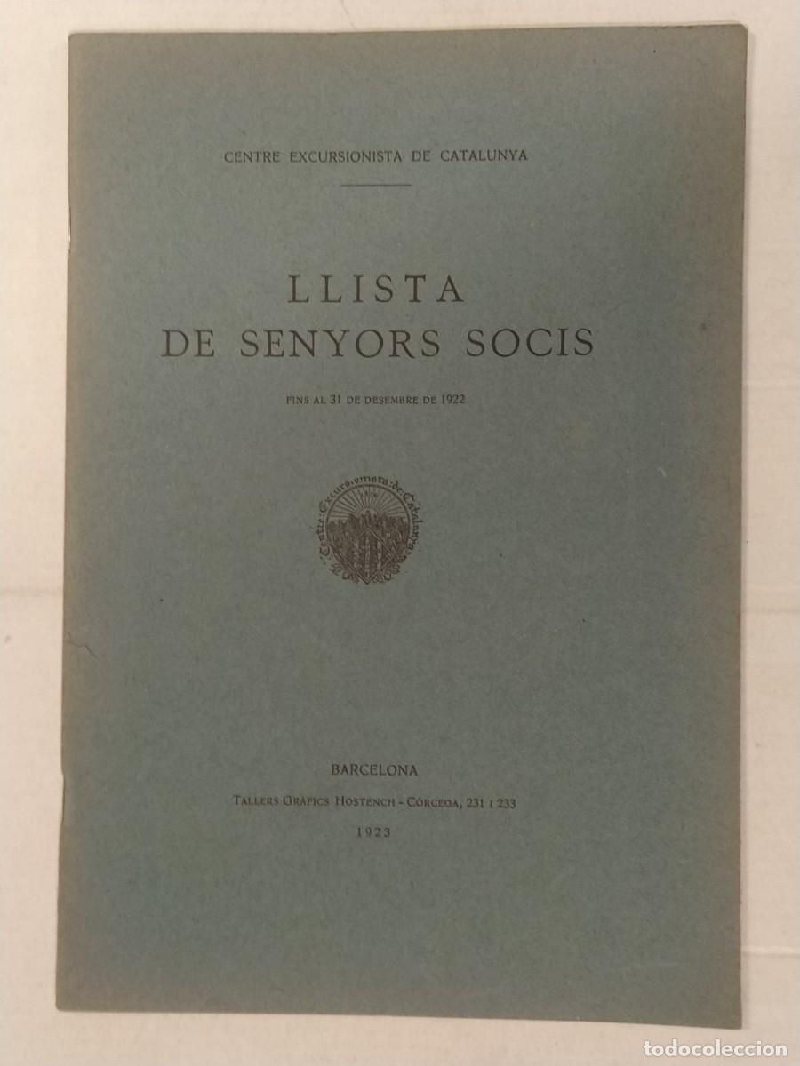 Otros art&iacute;culos de coleccionismo en papel: CENTRE EXCURSIONISTA DE CATALUNYA - LLISTA DE SENYORS SOCIS - ANY 1923 TALLERS GRAFICS HOSTENCH