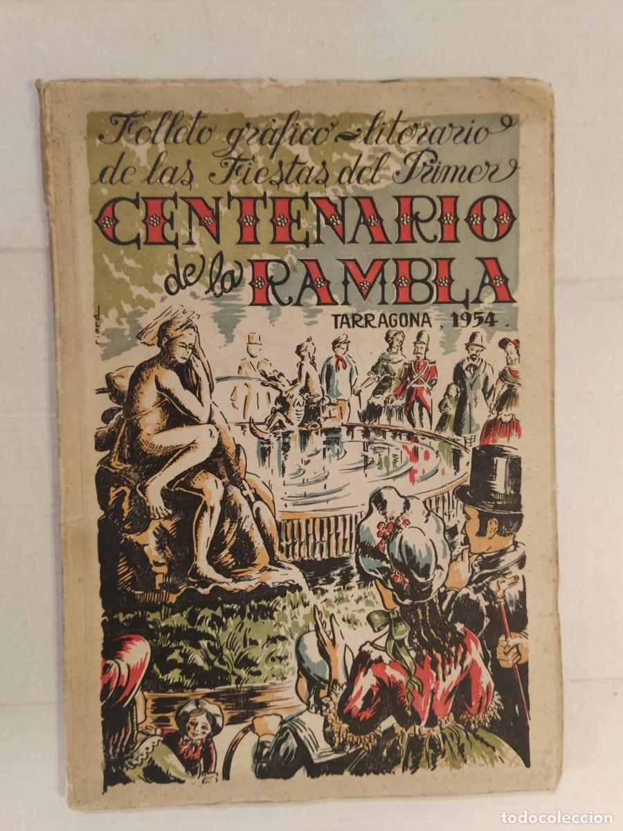 Otros art&iacute;culos de coleccionismo en papel: TARRAGONA - CENTENARIO DE LA RAMBLA - A&Ntilde;O 1954 - FOLLETO GRAFICO LITERARIO DE LAS FIESTAS -VER FOTOS