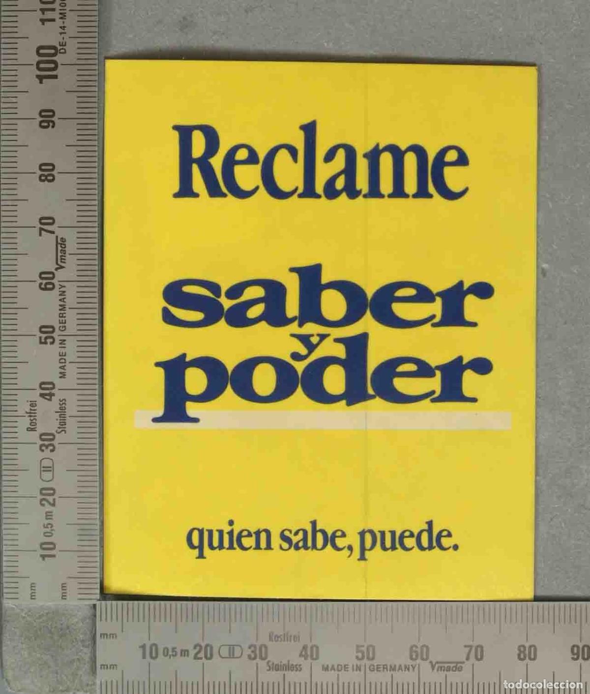 Paper Collecting Others: PEGATINA. Reclame - saber y poder - quien sabe, puede