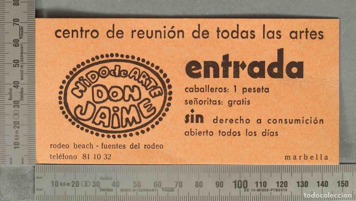 Otros art&iacute;culos de coleccionismo en papel: ENTRADA. Entrada Centro de reuni&oacute;n de todas las artes - Nido de Arte Don Jaime - Marbella