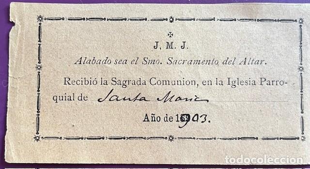 Otros art&iacute;culos de coleccionismo en papel: RECIBIO LA SAGRADA COMUNION EN LA IGLESIA PARROQUIAL DE SANTA MARIA 1903