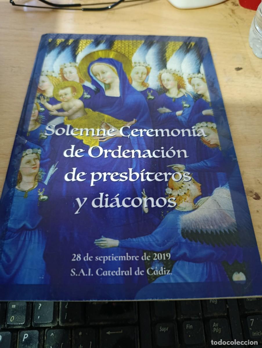 Otros art&iacute;culos de coleccionismo en papel: SOLEMNE CEREMONIA DE ORDENACION DE PRESBITEROS Y DIACONOS. 28 DE SEPTIEMBRE DE 20019. EST6B1