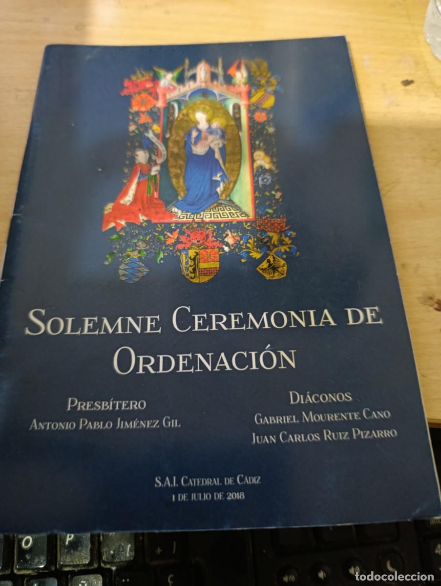 Otros art&iacute;culos de coleccionismo en papel: SOLEMNE CEREMONIA DE ORDENACION PRESBITERO DIACONO. CATEDRAL DE CADIZ. 1 DE JULIO 2018. EST6B1