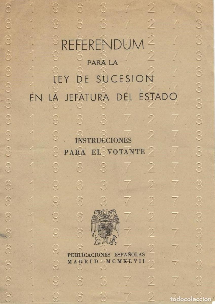 Otros art&iacute;culos de coleccionismo en papel: LEY DE SUCESION EN LA JEFATURA DEL ESTADO REFERENDUM INSTRUCCIONES PARA EL VOTANTE 1947 U93