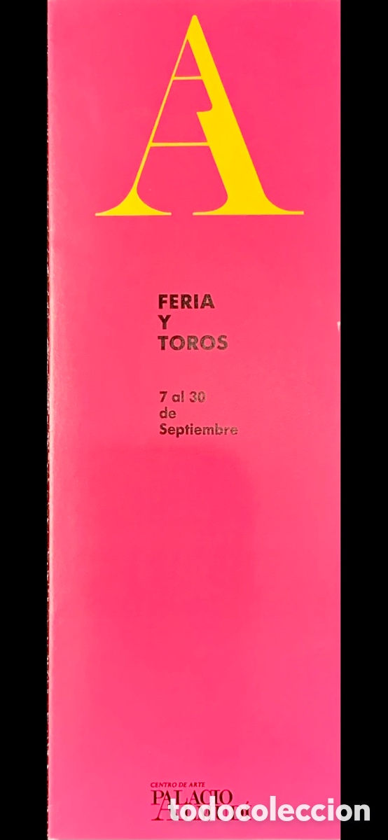 Otros art&iacute;culos de coleccionismo en papel: Folleto. Feria y Toros. Centro de Arte Palacio Almudi. Murcia. 1988.