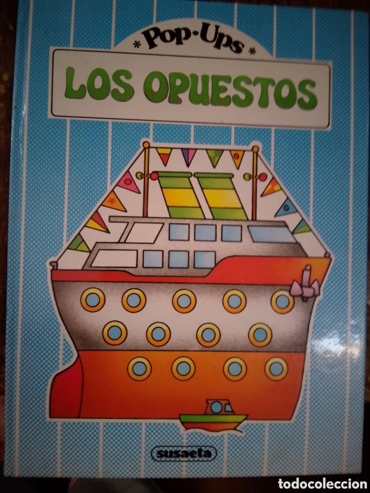 Otros art&iacute;culos de coleccionismo en papel: LOS OPUESTOS. LIBRO DESPLEGABLE. POP UPS. SUSAETA. 1989