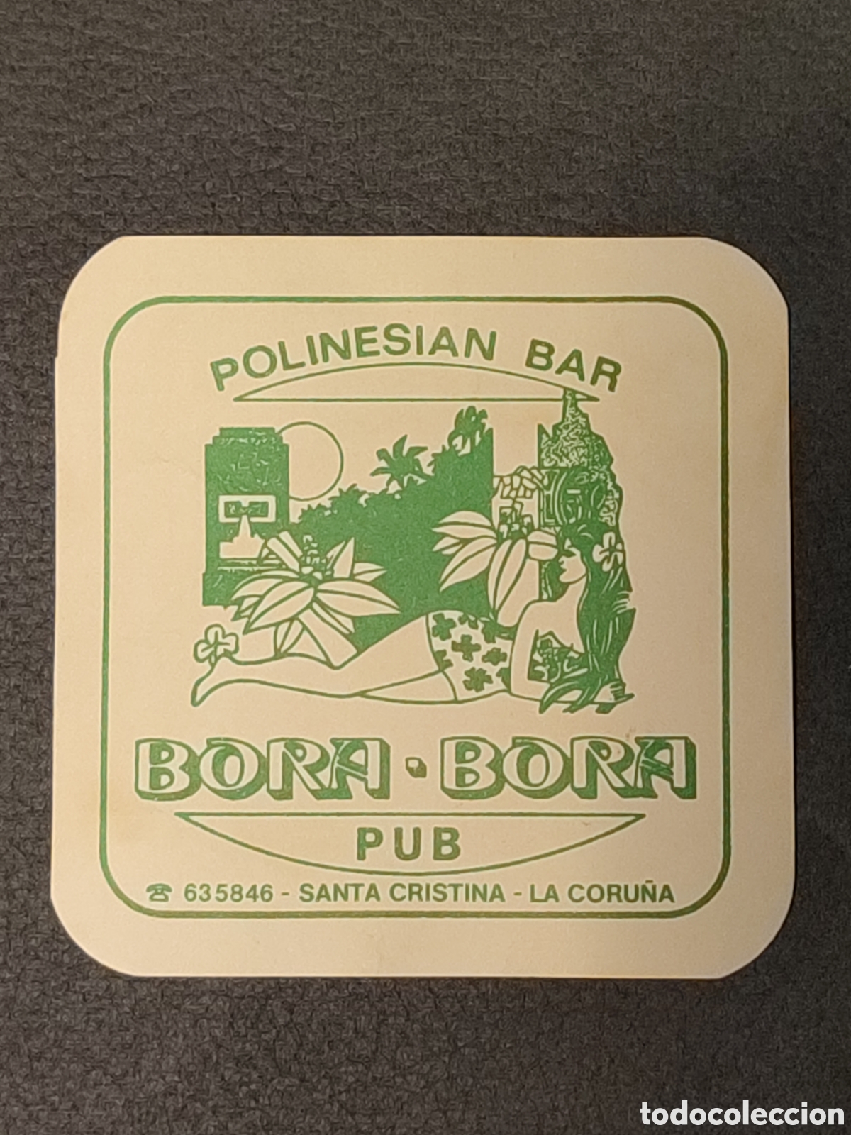 Otros art&iacute;culos de coleccionismo en papel: Posavaso Bora Bora PUB Polinesian Bar A CORU&Ntilde;A