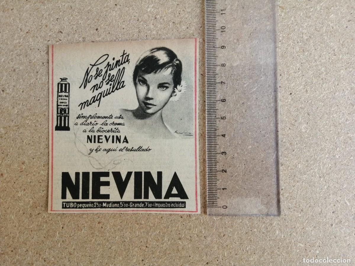 Otros art&iacute;culos de coleccionismo en papel: ANUNCIO. NIEVINA, NO SE PINTA, NO SE MAQUILLA