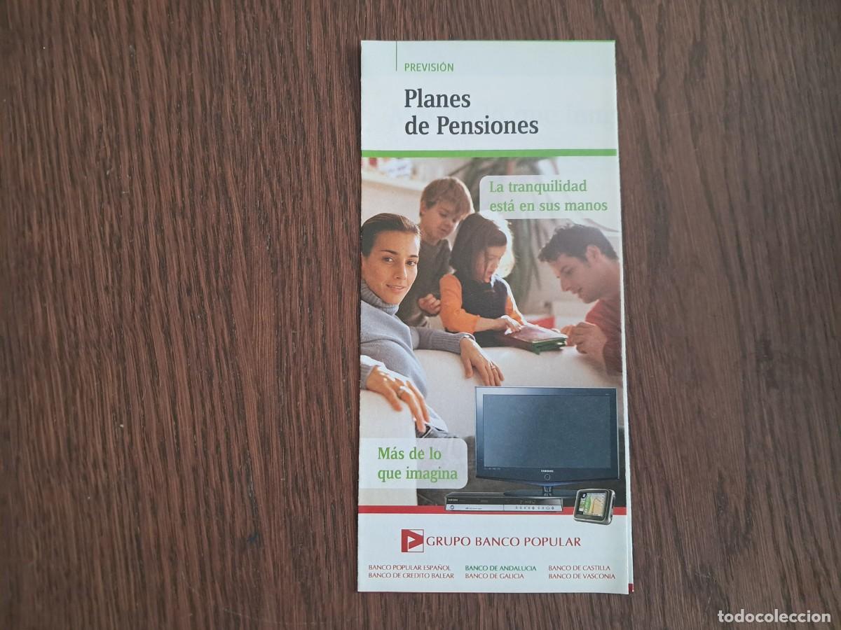 Otros art&iacute;culos de coleccionismo en papel: folleto de publicidad, grupo banco popular, planes de pensiones, a&ntilde;o 2007.