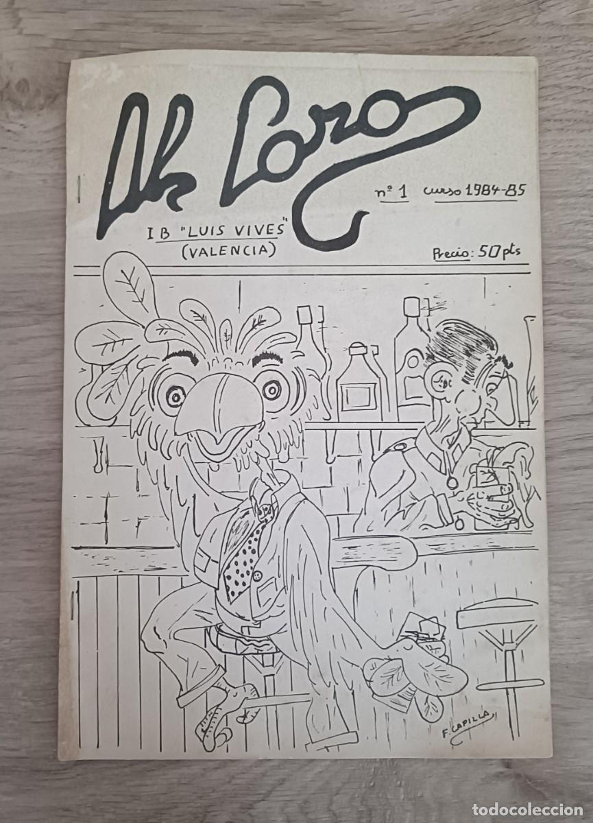 Otros art&iacute;culos de coleccionismo en papel: AL LORO N&uacute;m 1, Fanzine Revista Instituto de Bachillerato Luis Vives de Valencia, Curso 1984 1985