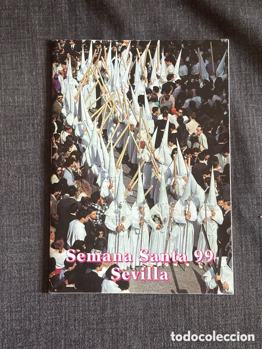 Otros art&iacute;culos de coleccionismo en papel: Programa Semana Santa Sevilla 1999 + Cartel Toros Feria de Abril Coleccionismo