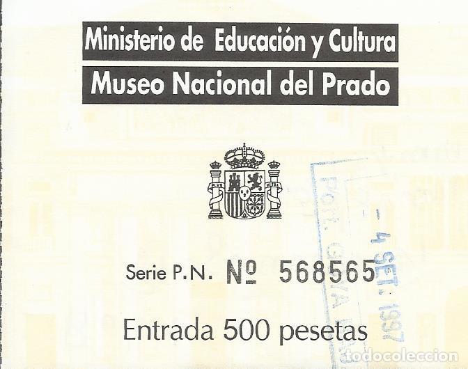Otros art&iacute;culos de coleccionismo en papel: Entrada Museo del Prado. Madrid. 500 pesetas. N&ordm; 568565. 1997. Escrita por detr&aacute;s. 7x9 cm.