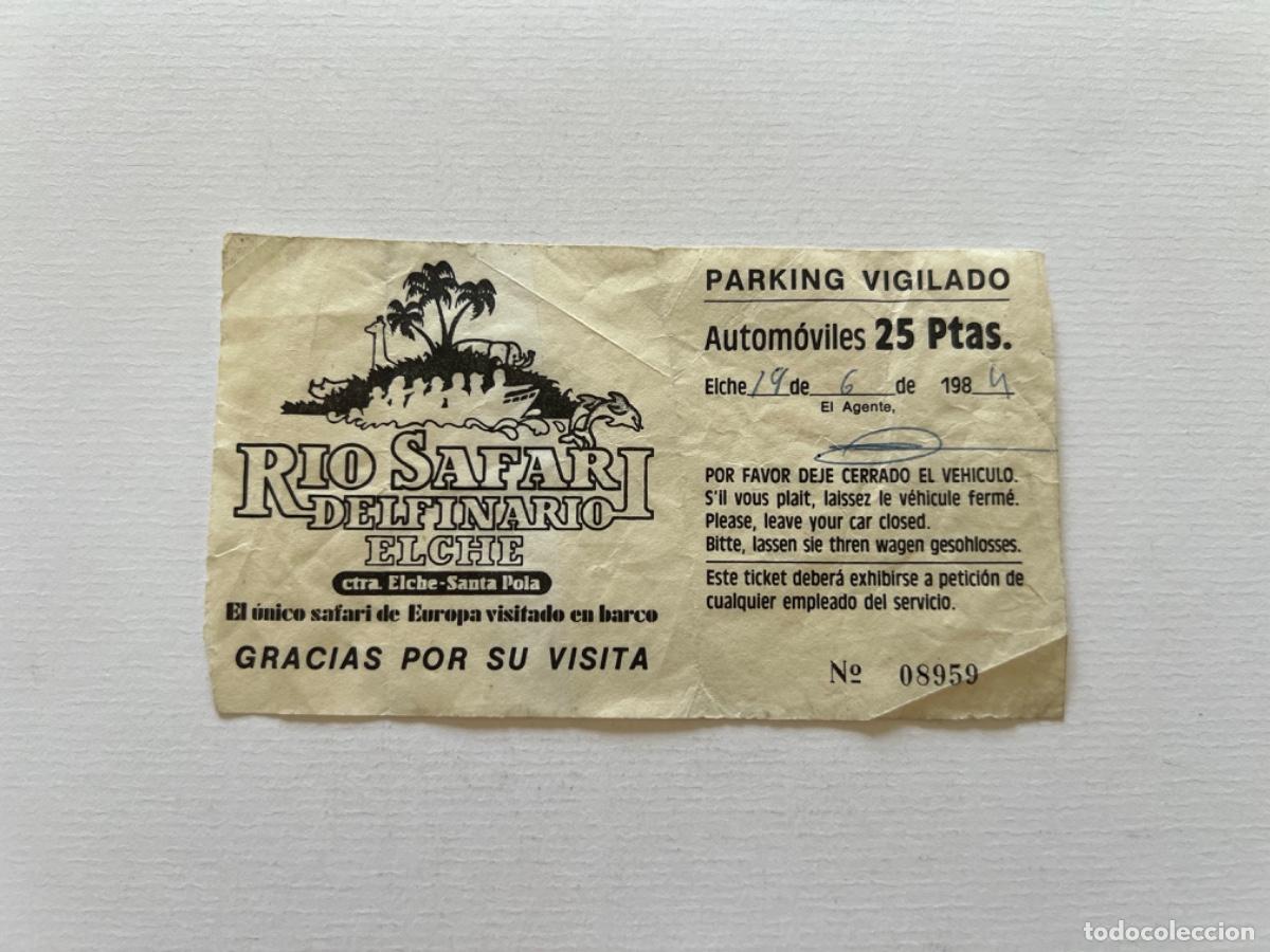Otros art&iacute;culos de coleccionismo en papel: Ticket parking R&Iacute;O SAFARI ELCHE 1984