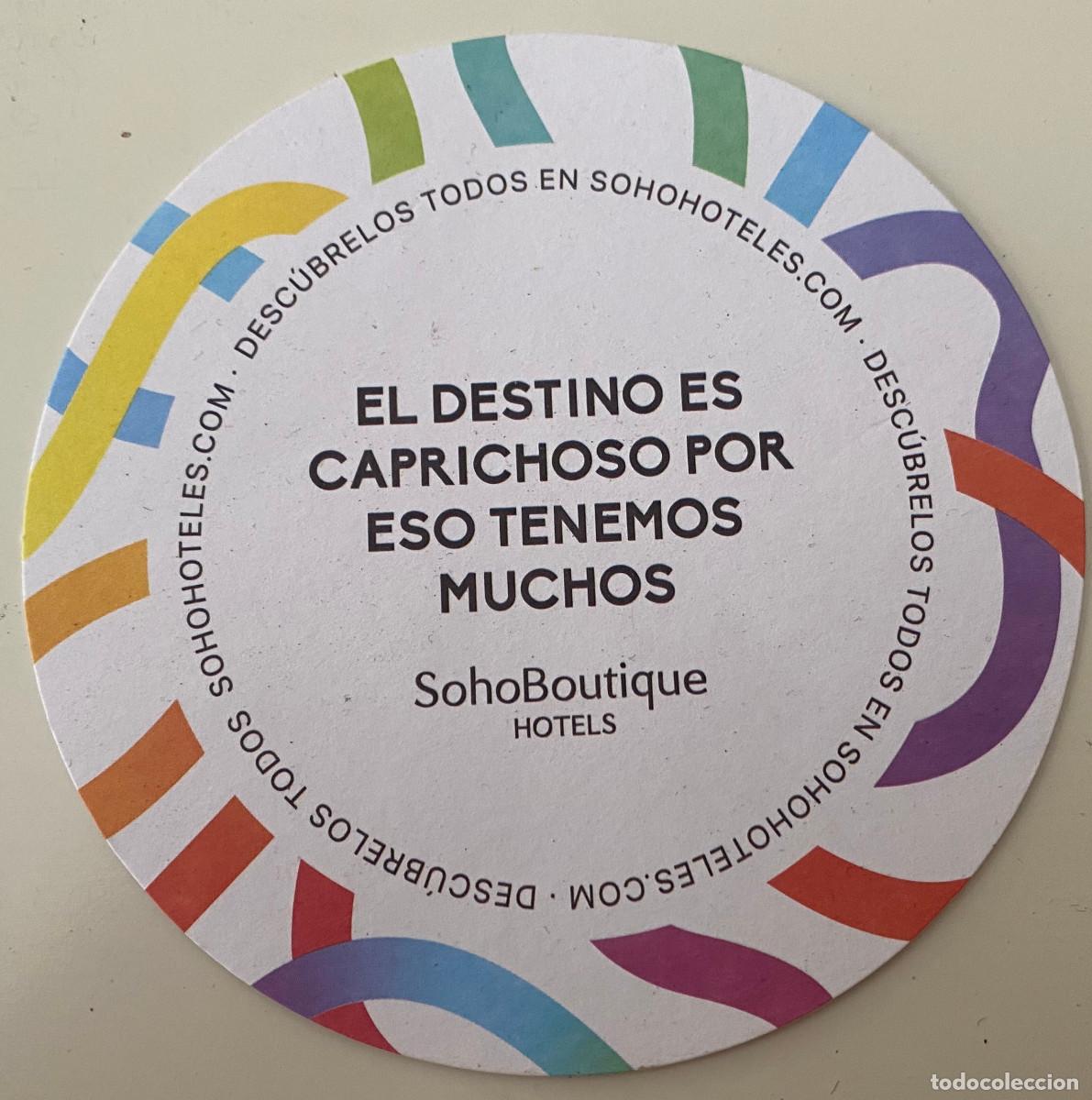 Otros art&iacute;culos de coleccionismo en papel: Posavasos promocional de Soho Boutique Hoteles. Destino. A&ntilde;o 2026. De cart&oacute;n absorbente. Nuevo.