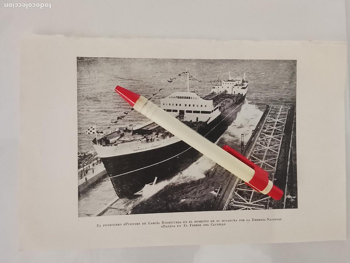 Otros art&iacute;culos de coleccionismo en papel: 21X 13 IMAGEN BARCO PETROLERO PUENTES DE GARCIA BOTADURA EMPRESA BAZAN FERRO DEL CAUDILLO