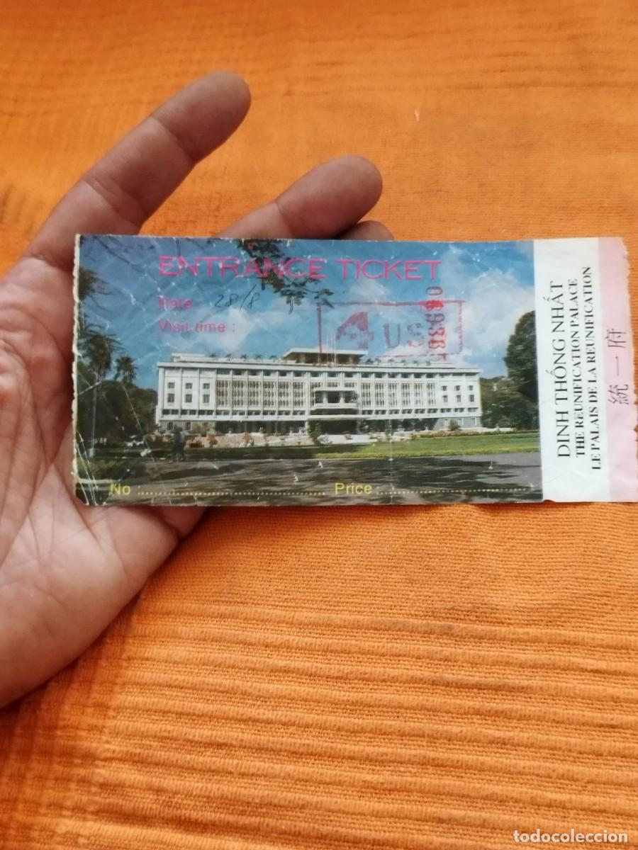 Otros art&iacute;culos de coleccionismo en papel: Ticket de entrada de el Palacio de la Reunificaci&oacute;n en Vietnam, Ho Chi Minh. Palacio independencia.