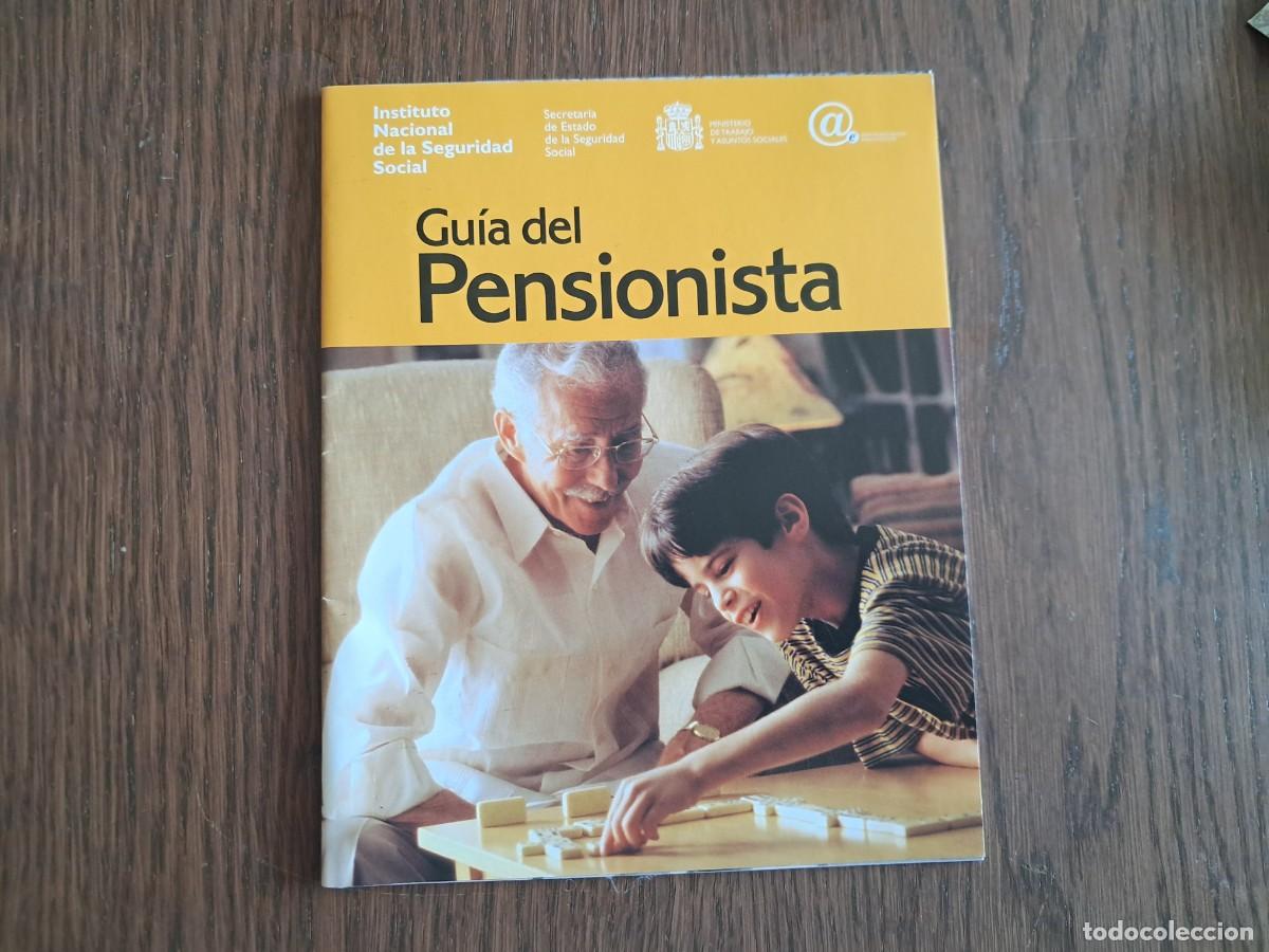 Otros art&iacute;culos de coleccionismo en papel: folleto, gu&iacute;a del pensionista, instituto nacional de la seguridad social.
