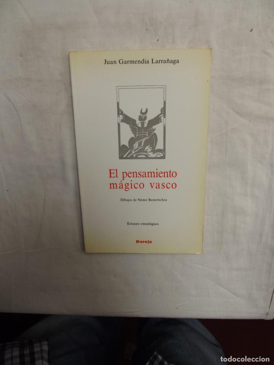 Otros art&iacute;culos de coleccionismo en papel: EL PENSAMIENTO MAGICO VASCO DE JUAN GARMENDIA LARRA&Ntilde;AGA