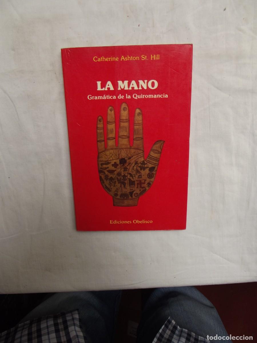 Otros art&iacute;culos de coleccionismo en papel: LA MANO GRAMATICA DE LA QUIROMANCIA DE CATHERINE ASHTON ST. HILL
