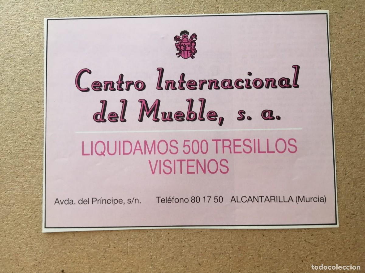 Otros art&iacute;culos de coleccionismo en papel: ANUNCIO. CENTRO INTERNACIONAL DEL MUEBLE. (ALCANTARILLA, MURCIA)