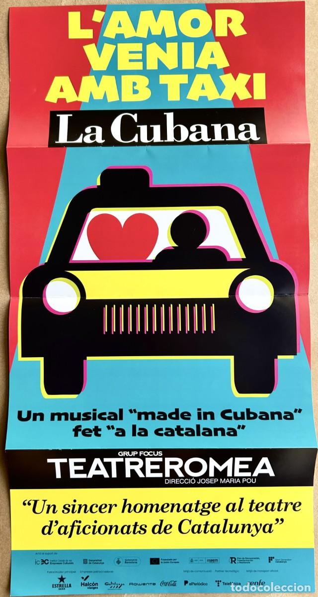 Otros art&iacute;culos de coleccionismo en papel: Poster LA CUBANA - L'AMOR VENIA AMB TAXI- Teatro Romea