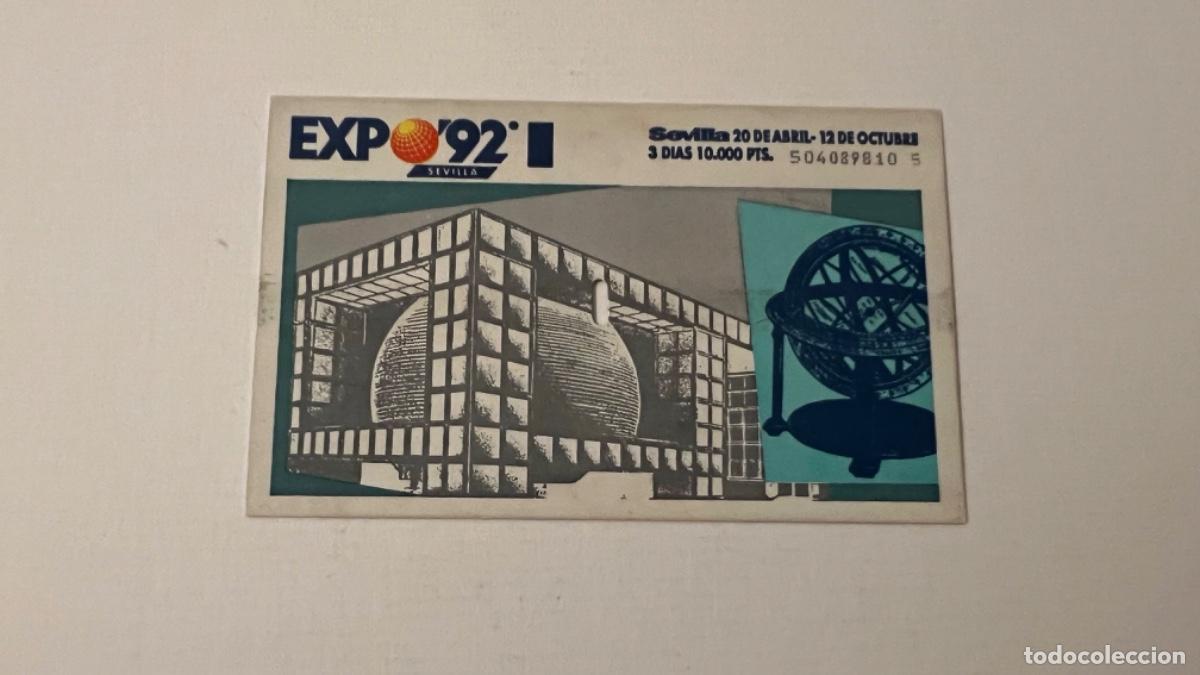 Otros art&iacute;culos de coleccionismo en papel: Entrada EXPO 92 SEVILLA EXPOSICI&Oacute;N UNIVERSAL