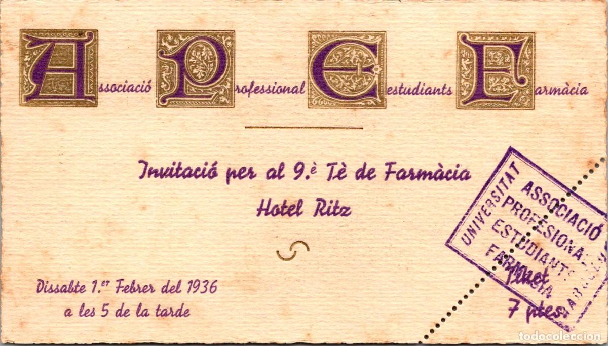 Paper Collecting Others: Associaci&oacute; Professional Estudiants Farm&agrave;cia - Invitaci&oacute; Hotel Ritz - 9&egrave; T&egrave; - 01.02.1936 - 139x79mm