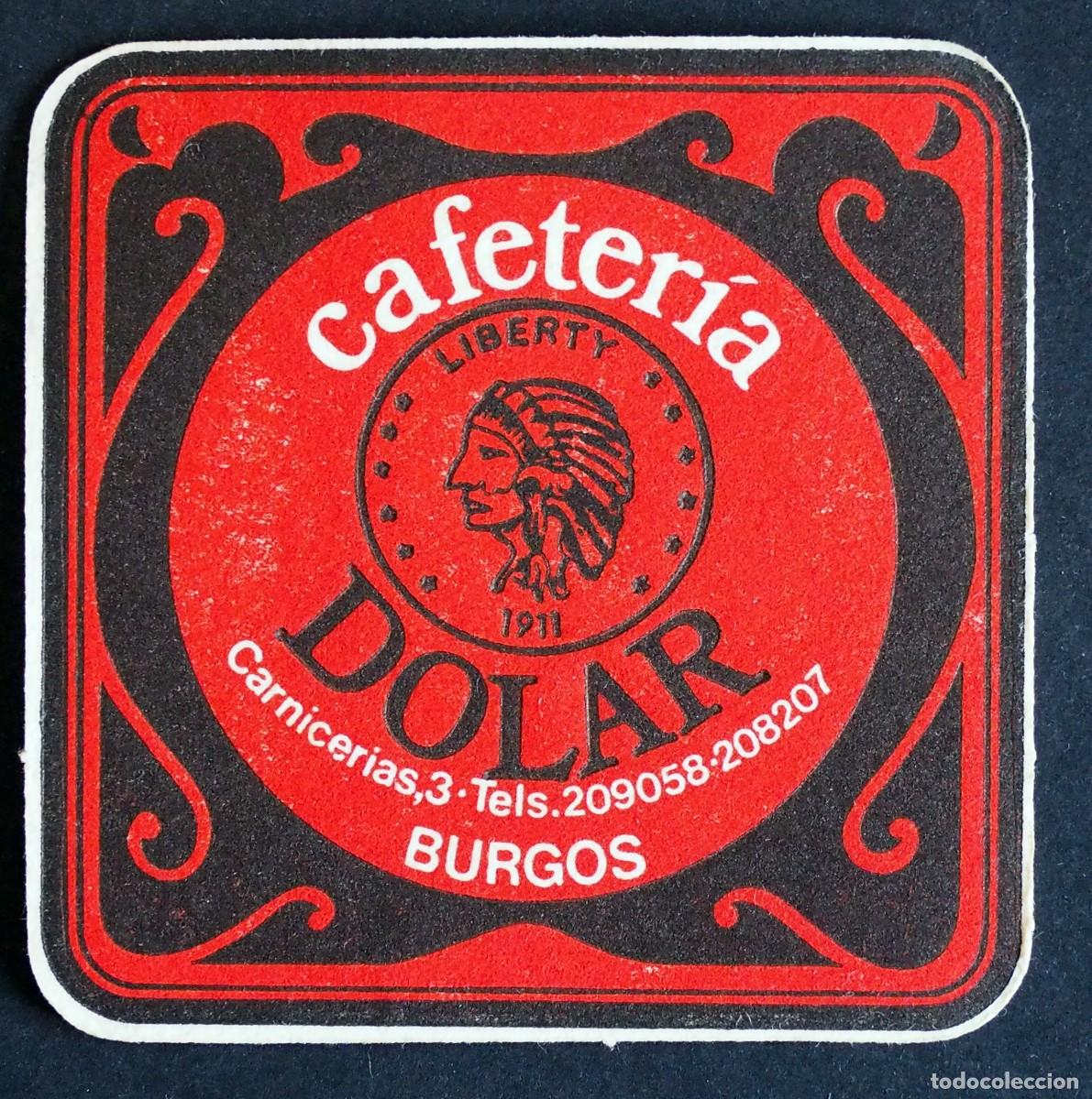 Otros art&iacute;culos de coleccionismo en papel: POSAVASOS: CAFETER&Iacute;A DOLAR. CARNICERIAS. BURGOS