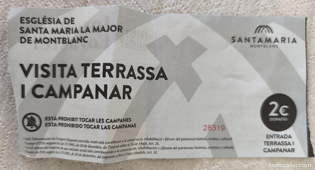 Otros art&iacute;culos de coleccionismo en papel: ENTRADA ESGL&Eacute;SIA DE SANTA MARIA LA MAJOR DE MONTBLANC - VISITA TERRASSA I CAMPANAR