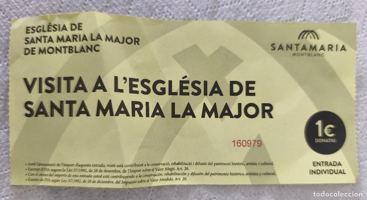 Otros art&iacute;culos de coleccionismo en papel: ENTRADA ESGL&Eacute;SIA DE SANTA MARIA LA MAJOR DE MONTBLANC