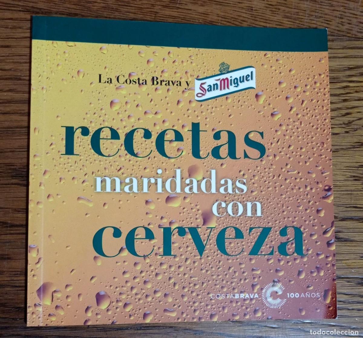 Otros art&iacute;culos de coleccionismo en papel: LA COSTA BRAVA Y SANT MIGUEL. RECETAS MARINADAS CON CERVEZA. COSTA BRAVA 100 A&Ntilde;OS