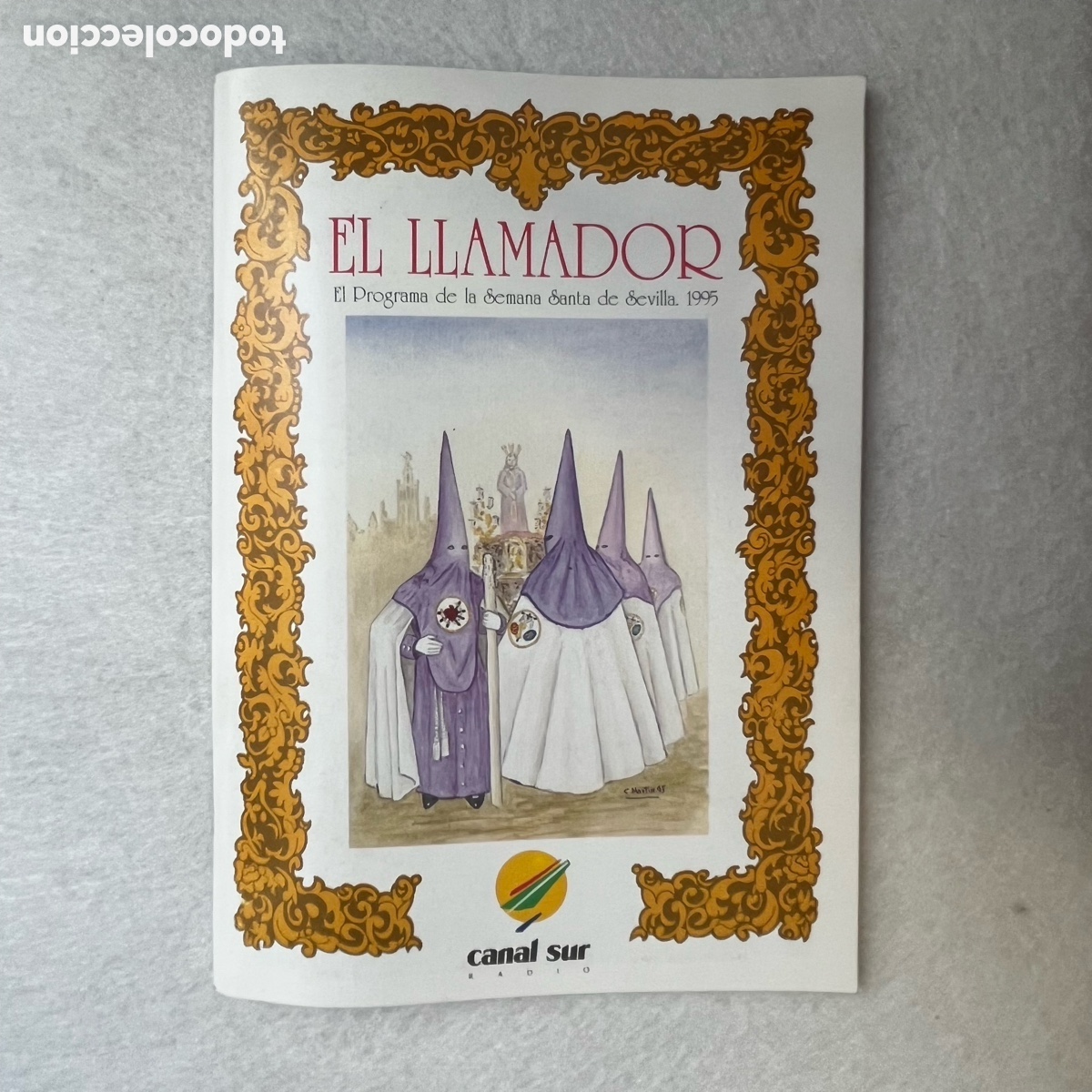 Otros art&iacute;culos de coleccionismo en papel: SEMANA SANTA SEVILLA - PROGRAMA EL LLAMADOR