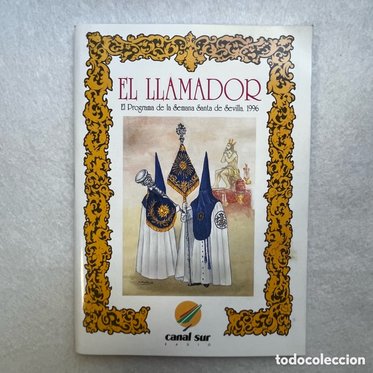 Otros art&iacute;culos de coleccionismo en papel: SEMANA SANTA SEVILLA - PROGRAMA EL LLAMADOR