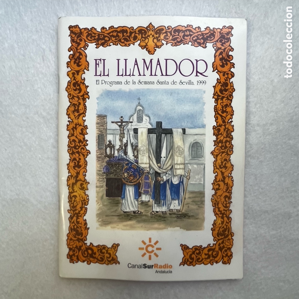Otros art&iacute;culos de coleccionismo en papel: SEMANA SANTA SEVILLA - PROGRAMA EL LLAMADOR