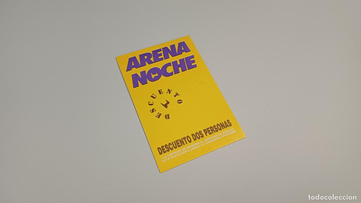Otros art&iacute;culos de coleccionismo en papel: FLYER ENTRADA INVITACION - DISCOTECA ARENA VALENCIA