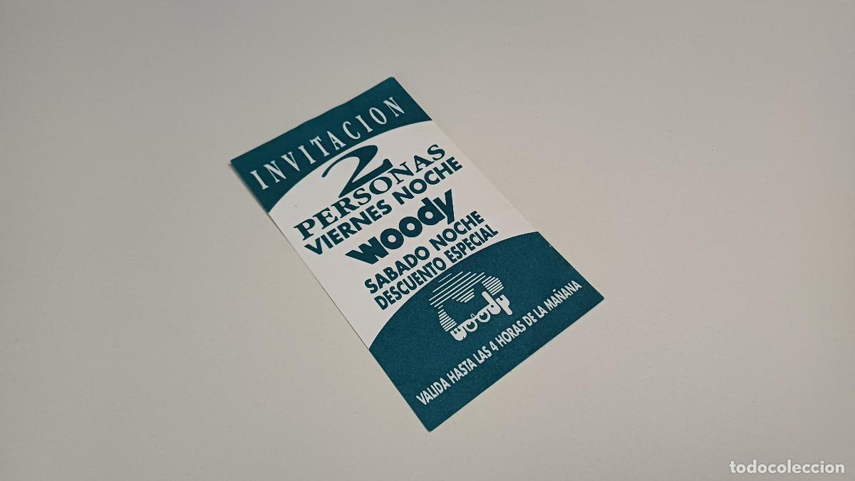 Otros art&iacute;culos de coleccionismo en papel: FLYER ENTRADA INVITACION - DISCOTECA WOODY VALENCIA