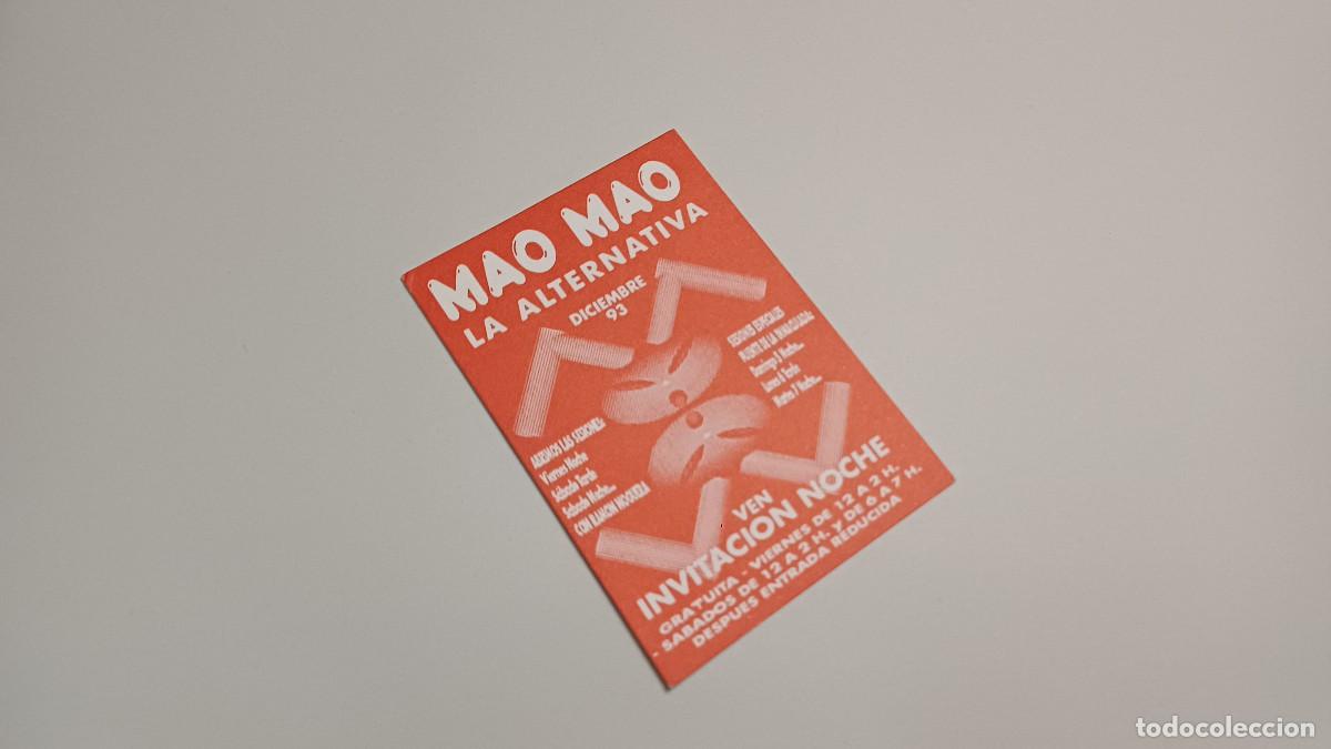 Otros art&iacute;culos de coleccionismo en papel: FLYER ENTRADA INVITACION - DISCOTECA MAO MAO VALENCIA