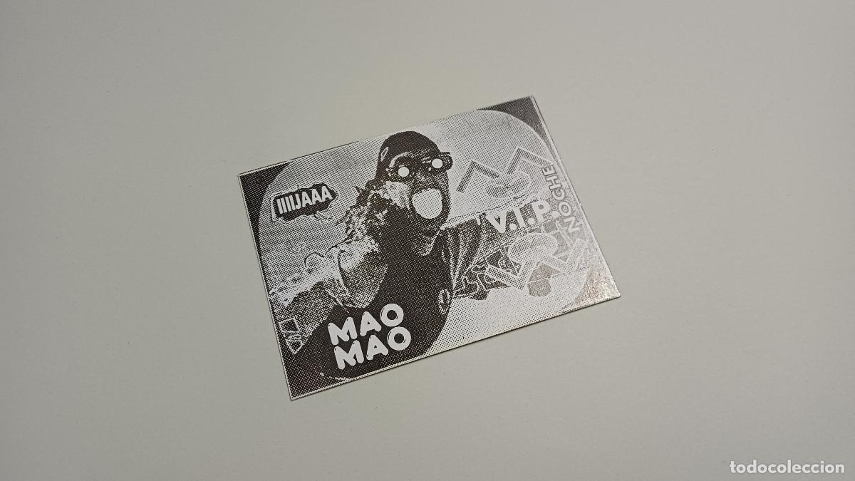 Otros art&iacute;culos de coleccionismo en papel: FLYER ENTRADA INVITACION - DISCOTECA MAO MAO VALENCIA