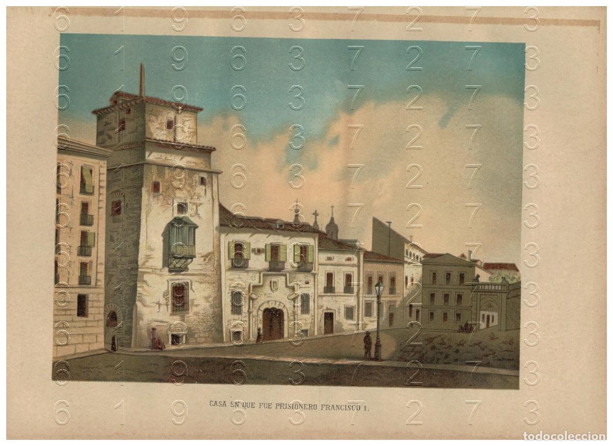 Otros art&iacute;culos de coleccionismo en papel: 1880 MADRID CASA DONDE ESTUVO PRISIONERO FRANCISCO I DE FRANCIA CROMOLITOGRAFIA 30X20 U78
