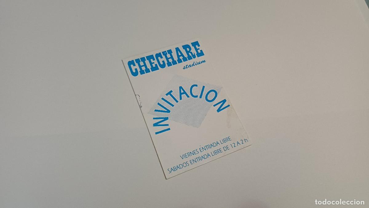 Sammelleidenschaft Andere Papierartikel: FLYER ENTRADA INVITACION - DISCOTECA CHECHARE