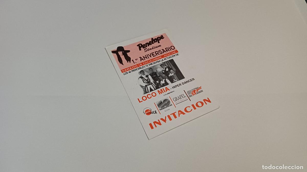 Otros art&iacute;culos de coleccionismo en papel: FLYER ENTRADA INVITACION - DISCOTECA PENELOPE + ACTUACI&Oacute;N LOCO MIA
