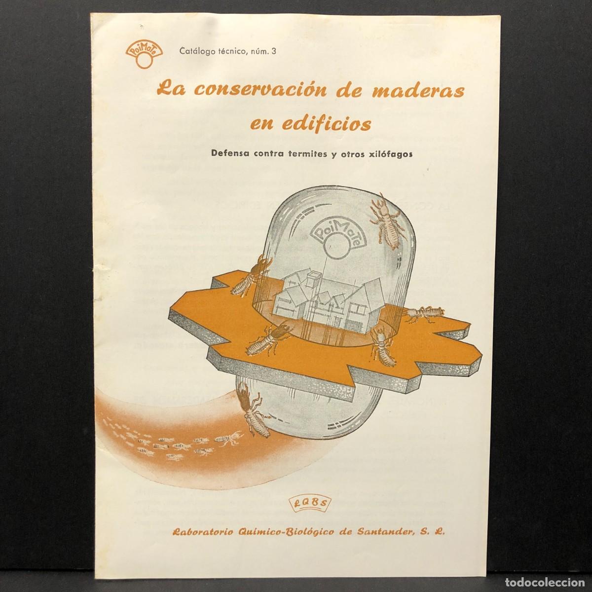 Otros art&iacute;culos de coleccionismo en papel: LA CONSERVACI&Oacute;N DE MADERAS EN EDIFICIOS - DEFENSA CONTRA TERMITES Y OTROS XIL&Oacute;FAGOS / 464