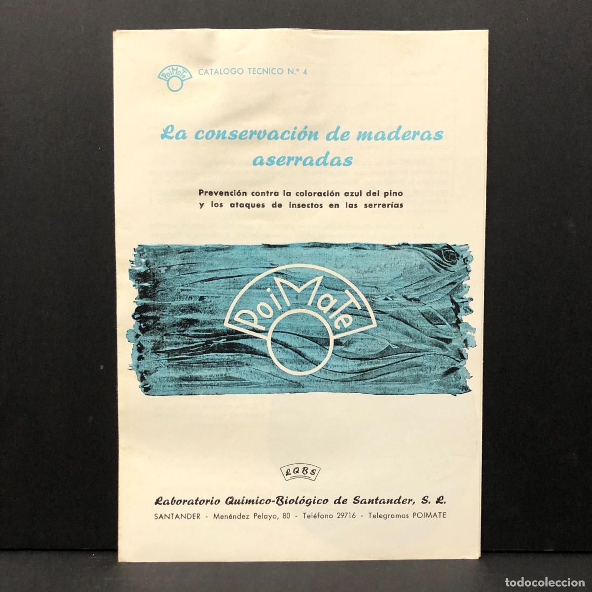 Otros art&iacute;culos de coleccionismo en papel: POIMATE - LA CONSERVACI&Oacute;N DE MADERAS ASERRADAS - SANTANDER - CATALOGO TECNICO N&ordm; 4 / 467