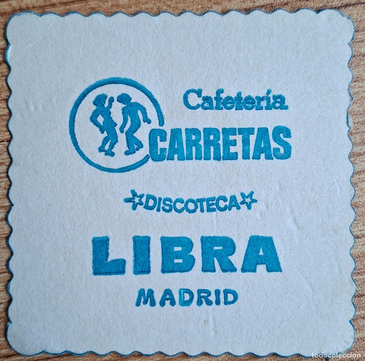 Otros art&iacute;culos de coleccionismo en papel: Posavasos Cafeter&iacute;a Discoteca Libra / Carretas - Madrid